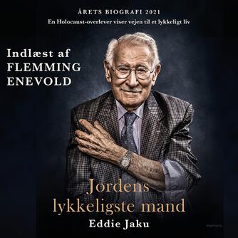 Eddie Jaku (f. 1920-04-14): Jordens lykkeligste mand