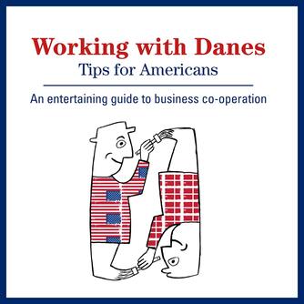 Kay Xander Mellish: Working with Danes : tips for Americans