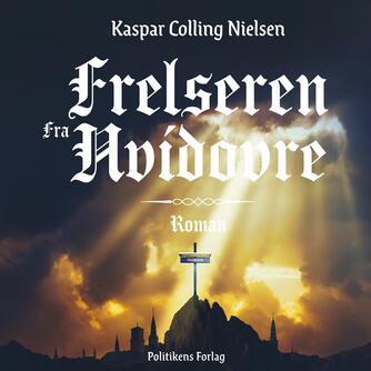 Kaspar Colling Nielsen (f. 1974): Frelseren fra Hvidovre