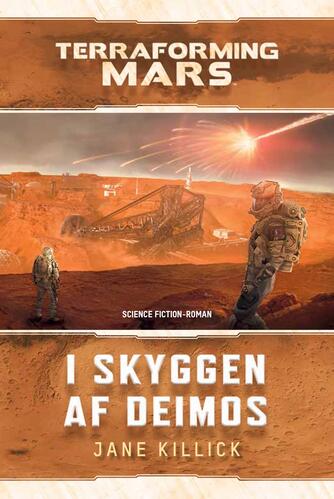 Jane Killick: I skyggen af Deimos : science fiction-roman