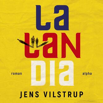 Jens Vilstrup: Lalandia : roman