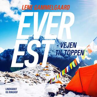 Lene Gammelgaard: Everest - vejen til toppen