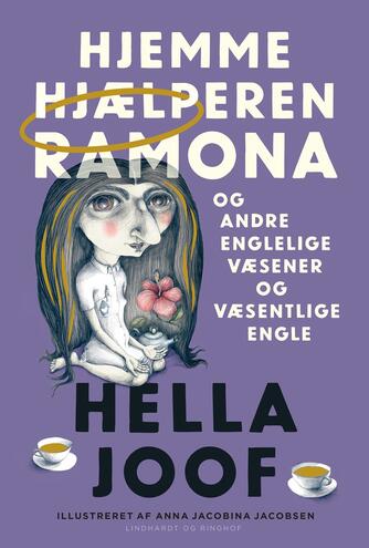 Hella Joof: Hjemmehjælperen Ramona og andre englelige væsener og væsentlige engle