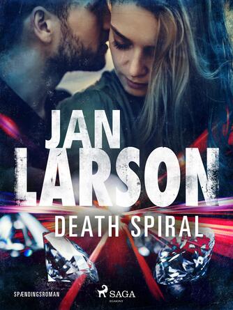 Jan Larson: Death spiral : spændingsroman