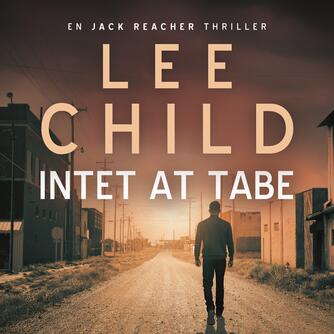 Lee Child: Intet at tabe