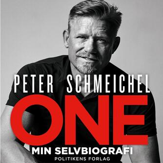 Peter Schmeichel: One : min selvbiografi
