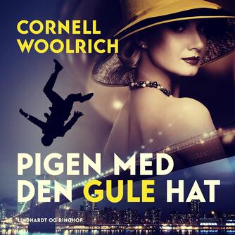 Cornell Woolrich: Pigen med den gule hat