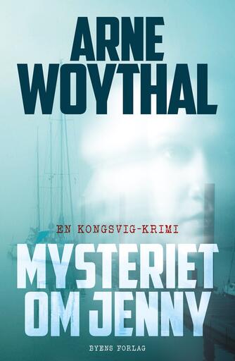Arne Woythal (f. 1958): Mysteriet om Jenny