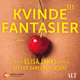 Cristel Cristine Catherine Aaen Emé: Kvindefantasier III