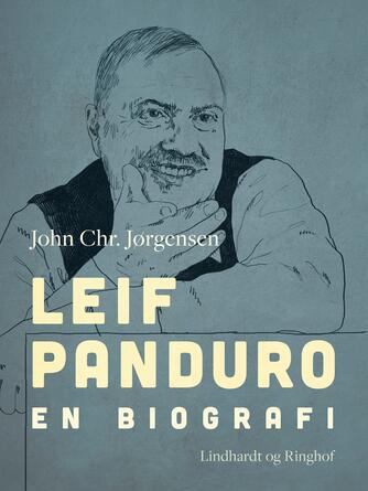 John Chr. Jørgensen (f. 1944): Leif Panduro : en biografi