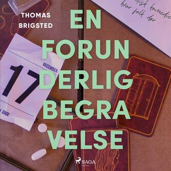 Thomas Brigsted (f. 1976): En forunderlig begravelse