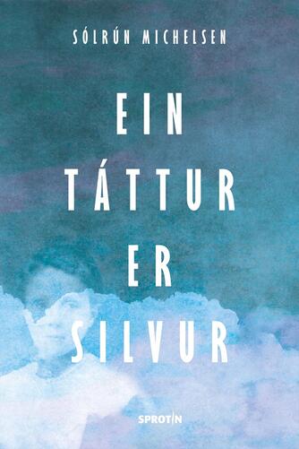 : Ein táttur er silvur