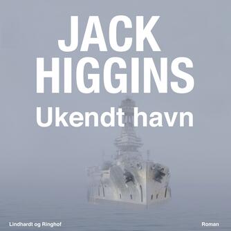 Jack Higgins: Ukendt havn