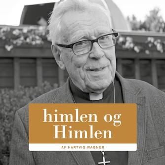 Hartvig Wagner: himlen og Himlen