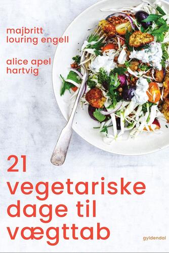 Majbritt L. Engell, Alice Apel Hartvig: 21 vegetariske dage til vægttab