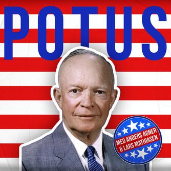 : POTUS. 34, Dwight D. Eisenhower