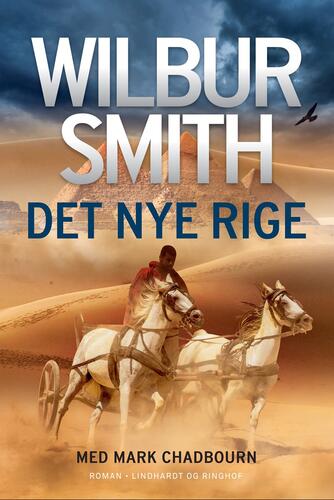 Wilbur A. Smith: Det nye rige : roman