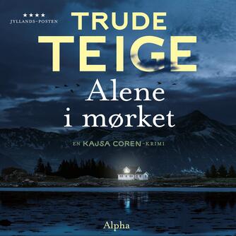 Trude Teige: Alene i mørket