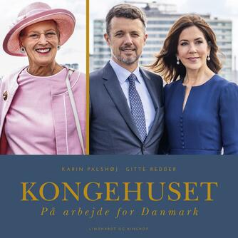 : Kongehuset - på arbejde for Danmark