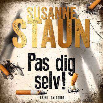Susanne Staun: Pas dig selv!