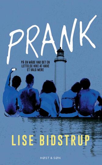 Lise Bidstrup: Prank