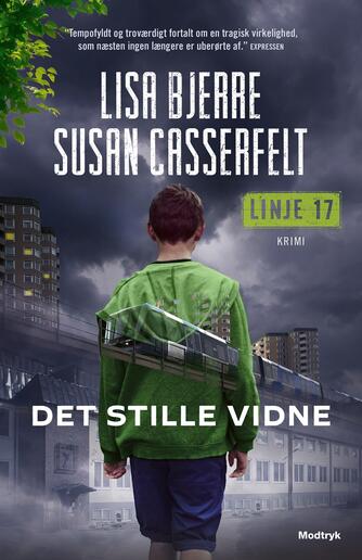 Lisa Bjerre, Susan Casserfelt: Det stille vidne : krimi