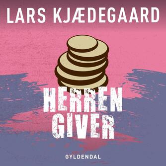 Lars Kjædegaard: Herren giver