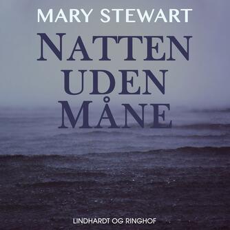 Mary Stewart (f. 1916): Natten uden måne