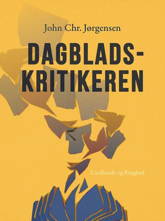 John Chr. Jørgensen (f. 1944): Dagbladskritikeren