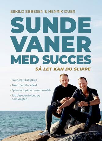 Eskild Ebbesen, Henrik Duer (f. 1973): Sunde vaner med succes : så let kan du slippe