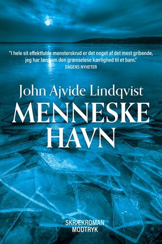 John Ajvide Lindqvist: Menneskehavn : roman