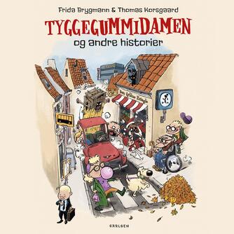 Frida Brygmann, Thomas Korsgaard (f. 1995): Tyggegummidamen og andre historier (Ved Martin Brygmann)
