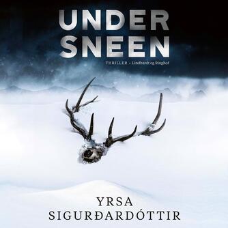 Yrsa Sigurðardóttir: Under sneen