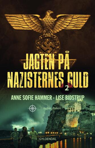 Anne Sofie Hammer (f. 1972-02-05), Lise Bidstrup: Jagten på nazisternes guld 2 : Ischia, Italien