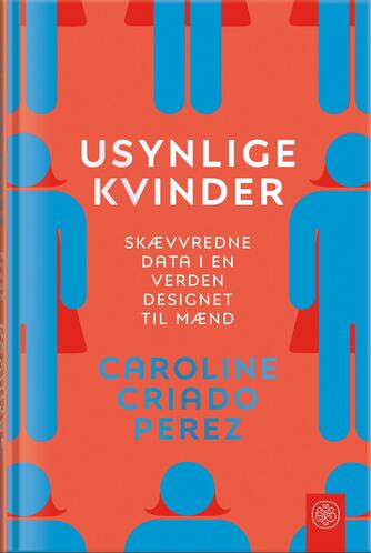 Caroline Criado Perez: Usynlige kvinder