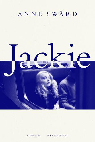 Anne Swärd: Jackie : roman