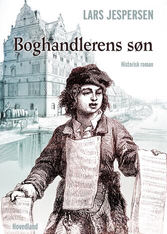 Lars Jespersen: Boghandlerens søn : historisk roman