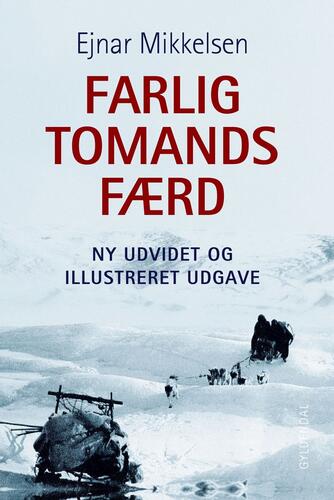 Ejnar Mikkelsen (f. 1880): Farlig tomandsfærd