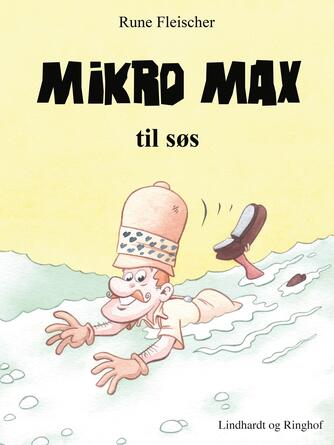 Rune Fleischer: Mikro Max til søs