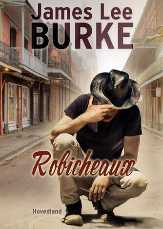 James Lee Burke: Robicheaux