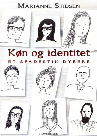 Marianne Stidsen: Køn og identitet : et spadestik dybere