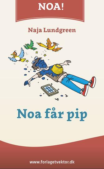 Naja Lundgreen: Noa får pip