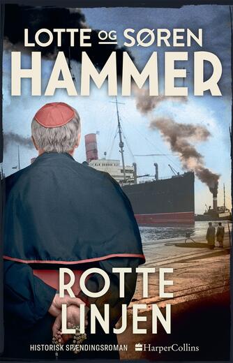 Lotte Hammer, Søren Hammer: Rottelinjen : historisk spændingsroman