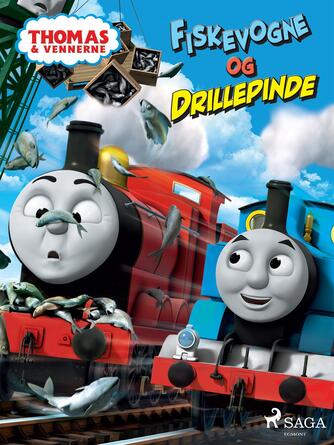 Britt Allcroft: Thomas & vennerne - fiskevogne og drillepinde