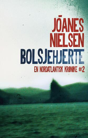 Jóanes Nielsen (f. 1953): Bolsjehjerte