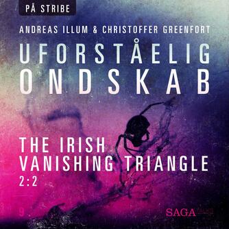 : The Irish Vanishing Triangle. 2. afsnit, De tog til "England"