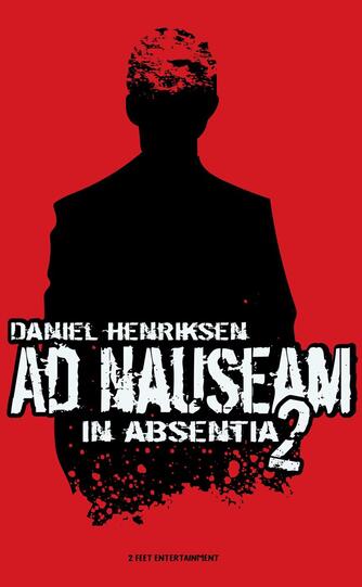 Daniel Henriksen (f. 1973-02-19): Ad nauseam