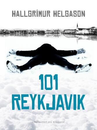 Hallgrímur Helgason: 101 Reykjavik