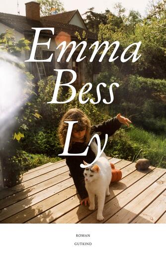 Emma Bess: Ly : roman