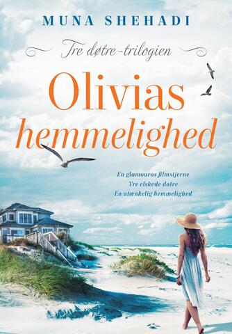 Muna Shehadi: Olivias hemmelighed